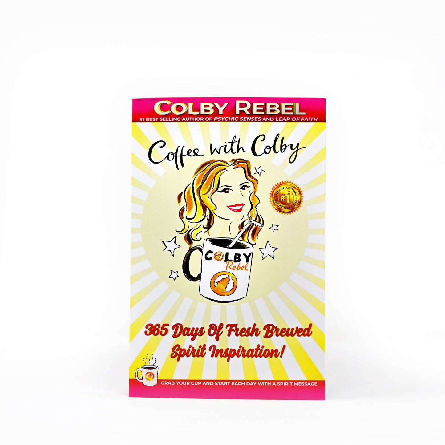 Coffee with Colby: 365 Days of Spirit Inspiration